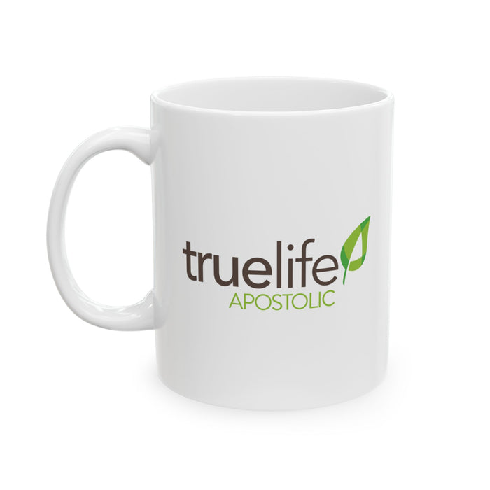 Ceramic Mug - TrueLife Apostolic