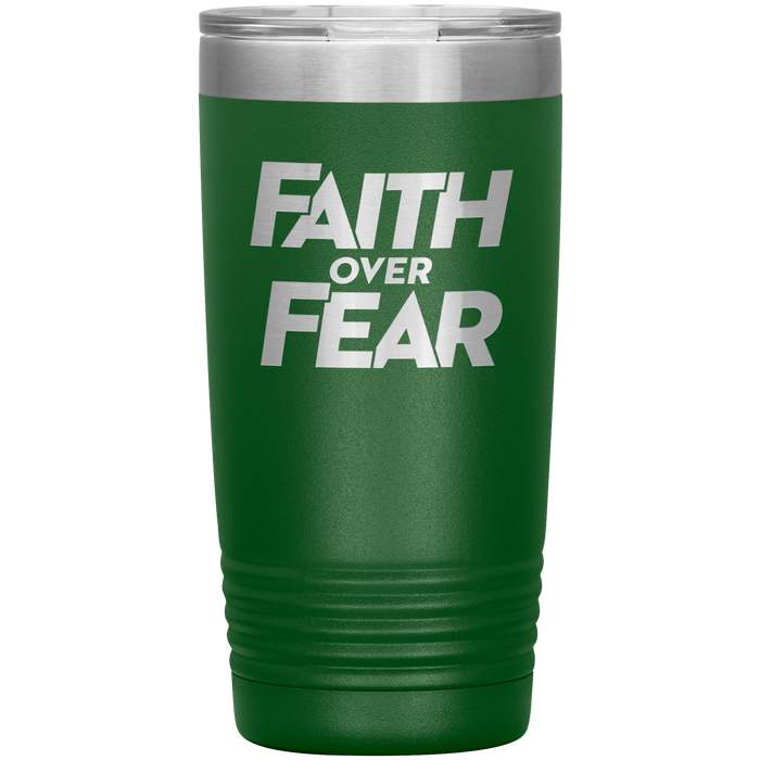 Faith Over Fear - 20oz. Tumblers