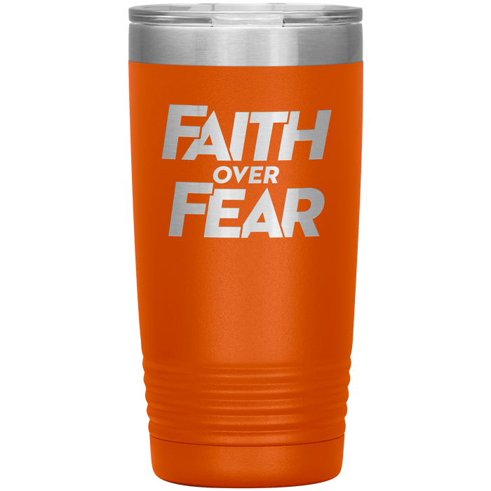 Faith Over Fear - 20oz. Tumblers