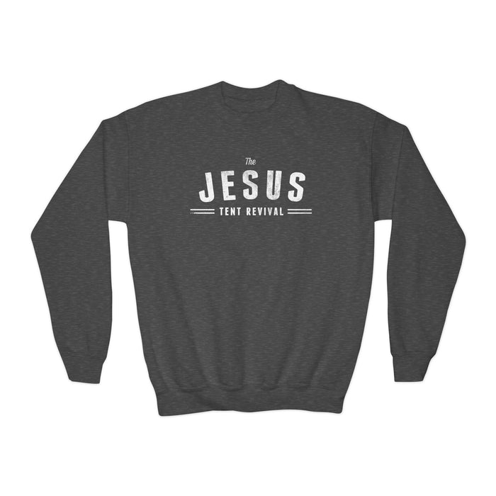 Youth Sweatshirt - Jesus Tent Revival